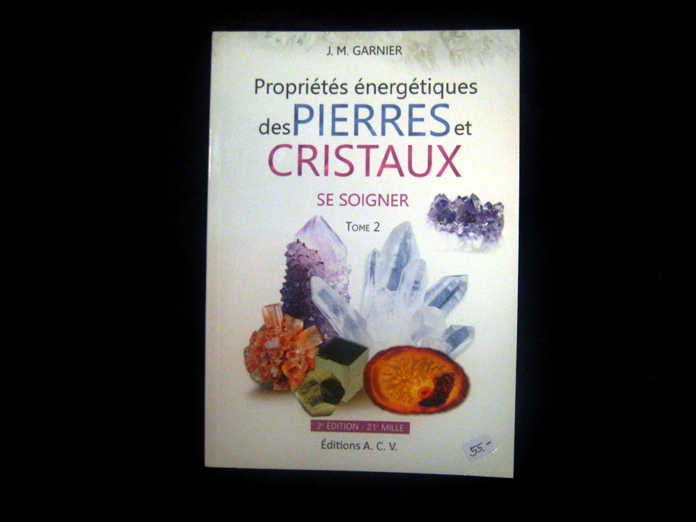 Proprits nergtiques des pierres Tome 2, JM. Garnier