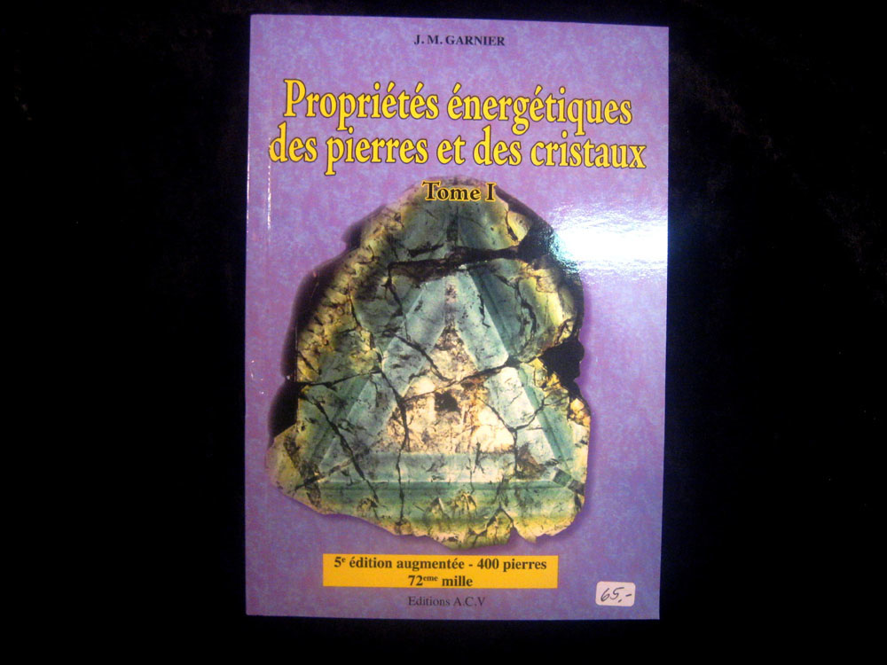 Proprits nergtiques des pierres Tome 1, JM. Garnier